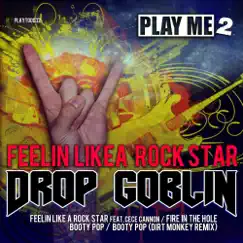 Feeling Like a Rock Star - EP by Drop Goblin & Cece Cannon album reviews, ratings, credits