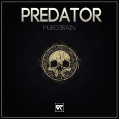 Predator - Single by Murdbrain album reviews, ratings, credits