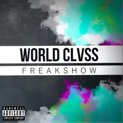 Freakshow - Single by WORLD CLVSS album reviews, ratings, credits