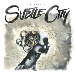 Identity - EP by Subtle City album reviews, ratings, credits