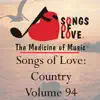 Songs of Love: Country, Vol. 94 album lyrics, reviews, download