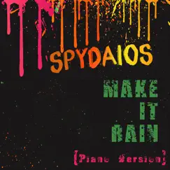 Make It Rain (Piano Version) Song Lyrics