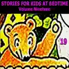 Stories for Kids at Bedtime, Vol. 19 album lyrics, reviews, download
