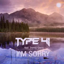 I'm Sorry (Radio Edit) [feat. Danny Claire] Song Lyrics
