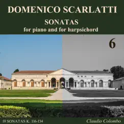 Domenico Scarlatti: Complete Sonatas for piano and for harpsichord, Vol. 6 by Claudio Colombo album reviews, ratings, credits