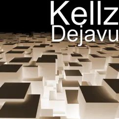 Dejavu - Single by Kellz album reviews, ratings, credits