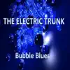 Bubble Blues album lyrics, reviews, download