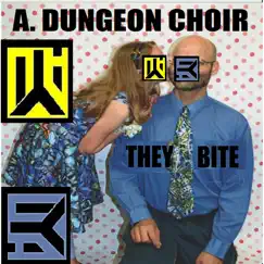 They Bite by Antichrist Dungeon Choir album reviews, ratings, credits