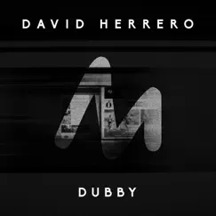 Dubby - Single by David Herrero album reviews, ratings, credits