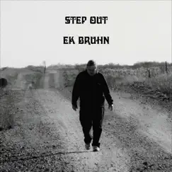 Step Out by Ek Bruhn album reviews, ratings, credits