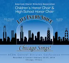 ACDA Central Division Conference 2016 Children’s Honor Choir & High School Honor Choir (Live) by Children’s Honor Choir, Rollo Dilworth, High School Honor Choir & Joe Miller album reviews, ratings, credits