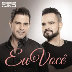 Eu e Você - Single by Zezé Di Camargo & Luciano album reviews, ratings, credits