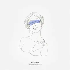 Goddess / Cold - Single by Durante album reviews, ratings, credits