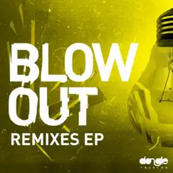 Blow Out Remixes EP by Felguk album reviews, ratings, credits