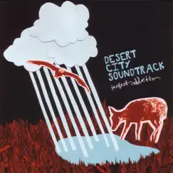 Perfect Addiction by Desert City Soundtrack album reviews, ratings, credits