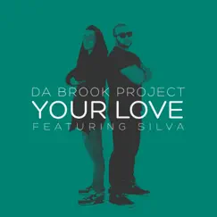 Your Love (feat. Silva) [U4Ya Radio Edit] Song Lyrics