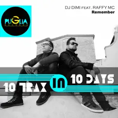 Remember (Radio Edit) [feat. Raffy MC] - Single by DJ Dimi album reviews, ratings, credits