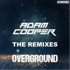 Overground - The Remixes by Adam Cooper album reviews, ratings, credits