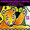 Stories for Kids at Bedtime, Vol. 11 album lyrics, reviews, download