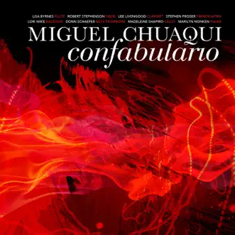 Miguel Chuaqui: Confabulario by Miguel Chuaqui album download