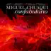 Miguel Chuaqui: Confabulario album cover