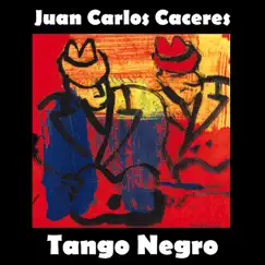 Tango Negro (En Vivo) by Juan Carlos Caceres album reviews, ratings, credits