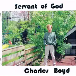 Servant of God by CHARLES BOYD album reviews, ratings, credits
