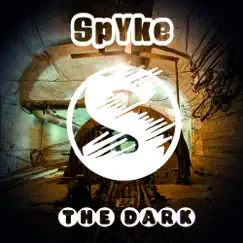 The Dark - Single by Spyke album reviews, ratings, credits