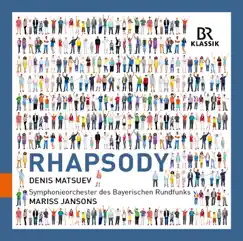 Rhapsody (Live) by Denis Matsuev, Bavarian Radio Symphony Orchestra & Mariss Jansons album reviews, ratings, credits