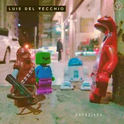 Rapaziada - Single by Luis Del Vecchio album reviews, ratings, credits