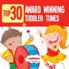 Top 30 Award-Winning Toddler Tunes album lyrics, reviews, download