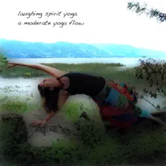 A Moderate Yoga Flow (Laughing Spirit Yoga) [feat. Michelle Davis] by Jim Butler album reviews, ratings, credits