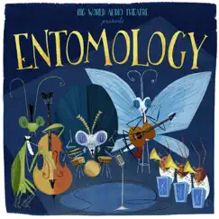 Entomology (feat. Liz Vice & Laki Karavias) - Single by Big World Audio Theatre album reviews, ratings, credits