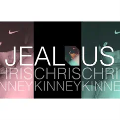 Jealous - Single by Chris Kinney album reviews, ratings, credits