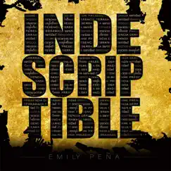 Indescriptible - Single by Emily Peña album reviews, ratings, credits