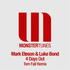 4 Days Out (Remixed) - Single by Mark Eteson & Luke Bond album reviews, ratings, credits