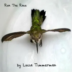 Run the Race - Single by Lucia Timmerman album reviews, ratings, credits