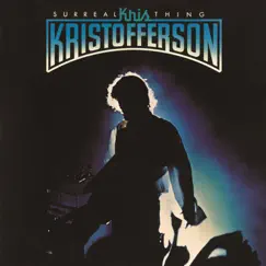 Surreal Thing by Kris Kristofferson album reviews, ratings, credits