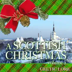 A Scottish Christmas, Vol. 2 by Celtic Lore album reviews, ratings, credits