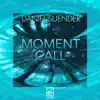 Moment Call - Single album lyrics, reviews, download