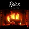 Relax by the Fire – The Best Soothing Music with Fireplace and Rain Sounds to Relax and Gently Fall Asleep on a Rainy Night album lyrics, reviews, download