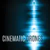 Cinematic Drones album lyrics, reviews, download