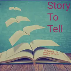 Story To Tell (feat. Tio Montana) Song Lyrics