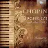 Chopin: Scherzi and Other Music album lyrics, reviews, download