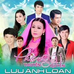 Phận Gái Thuyền Quyên by Lưu Ánh Loan album reviews, ratings, credits