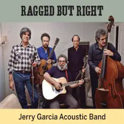 Ragged But Right (Live) by Jerry Garcia Acoustic Band album reviews, ratings, credits