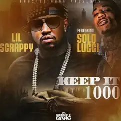 Keep It 1000 (feat. Solo Lucci) Song Lyrics