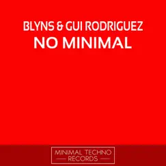 No Minimal - Single by Blyns & Gui Rodriguez album reviews, ratings, credits