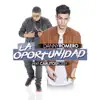 La Oportunidad (feat. Carlitos Rossy) song lyrics
