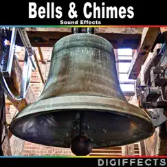 Bells & Chimes Sound Effects by Digiffects Sound Effects Library album reviews, ratings, credits